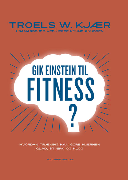 GIK EINSTEIN TIL FITNESS?