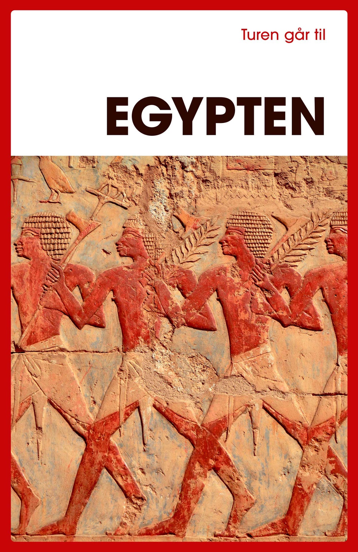 TUREN GÅR TIL EGYPTEN