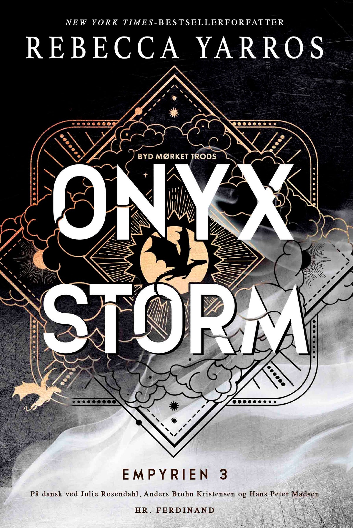 ONYX STORM - BYD MØRKET TRODS 