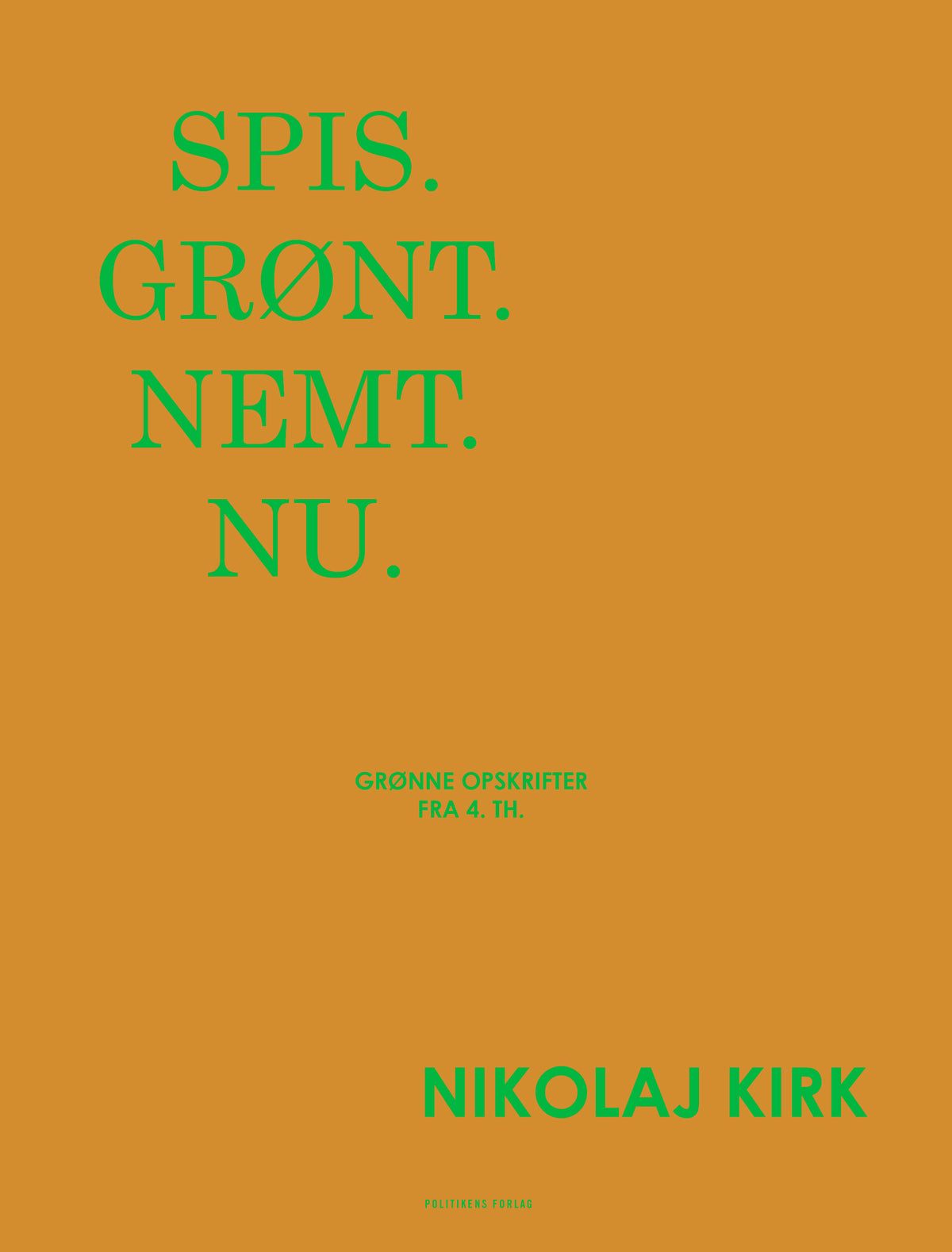 SPIS, GRØNT. NEMT. NU