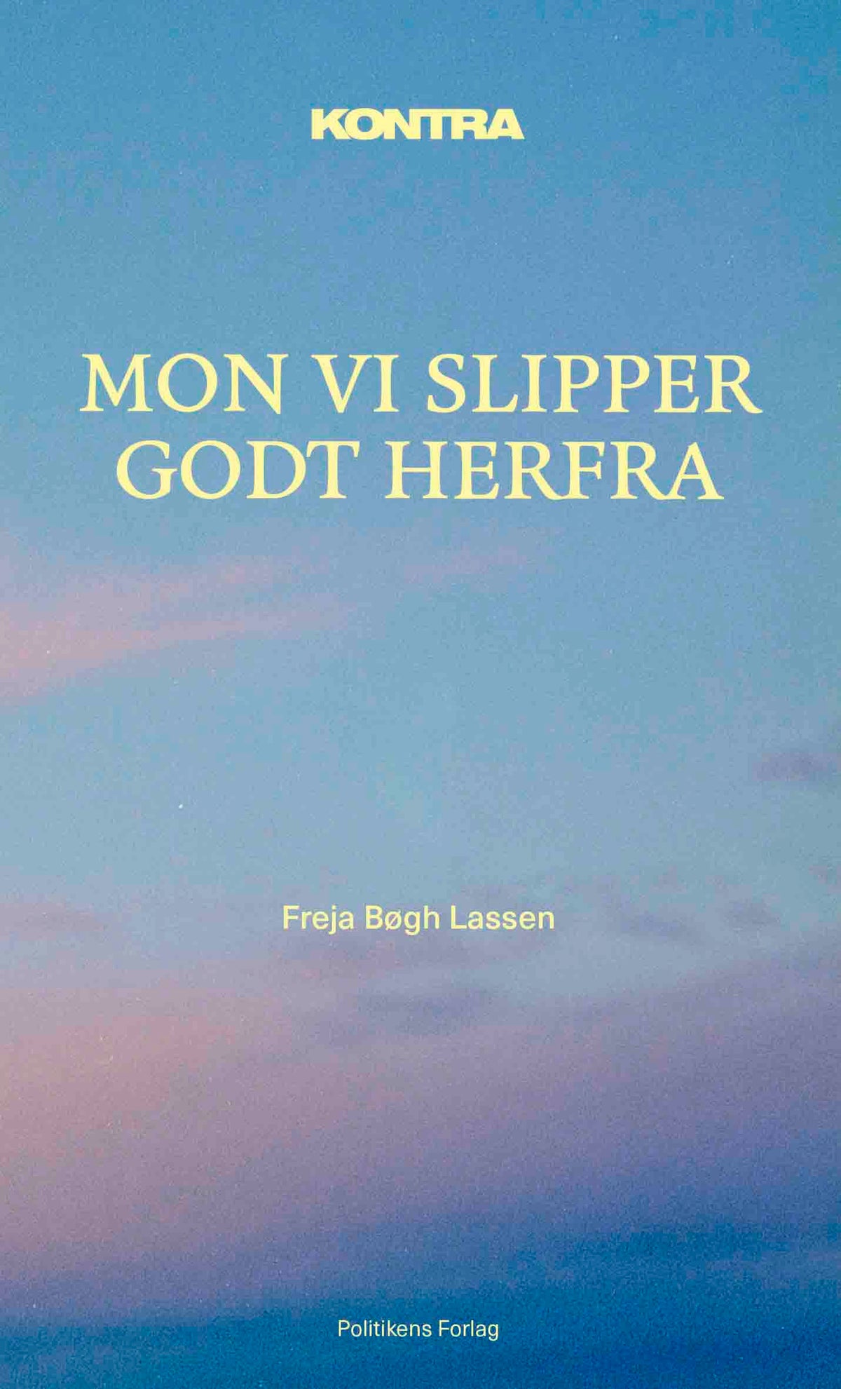 KONTRA - MON VI SLIPPER GODT HERFRA