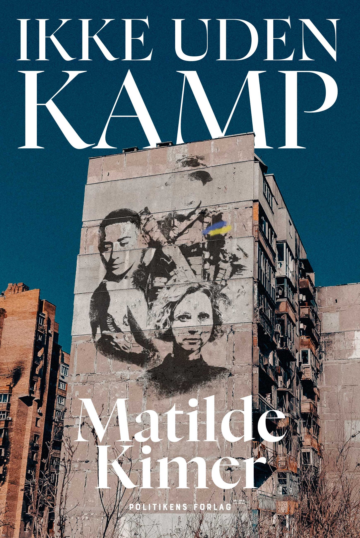 IKKE UDEN KAMP