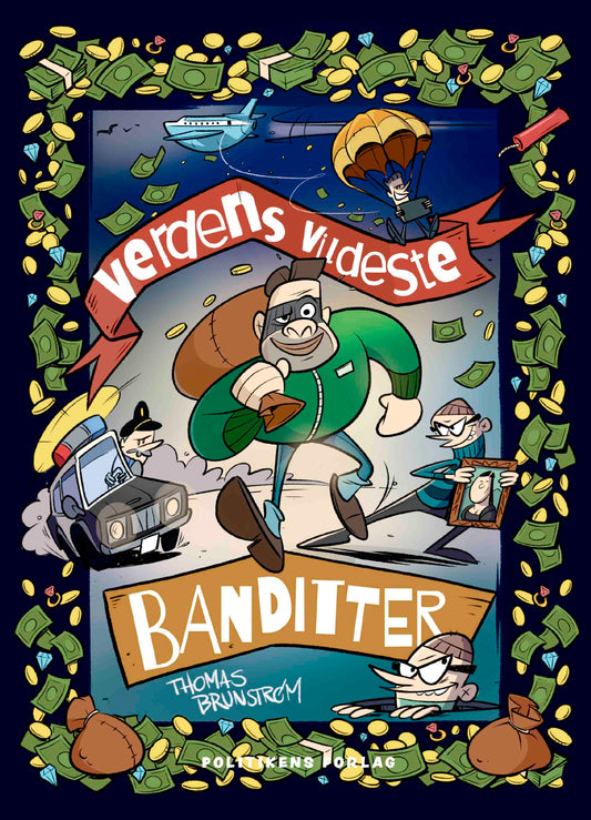 VERDENS VILDESTE BANDITTER