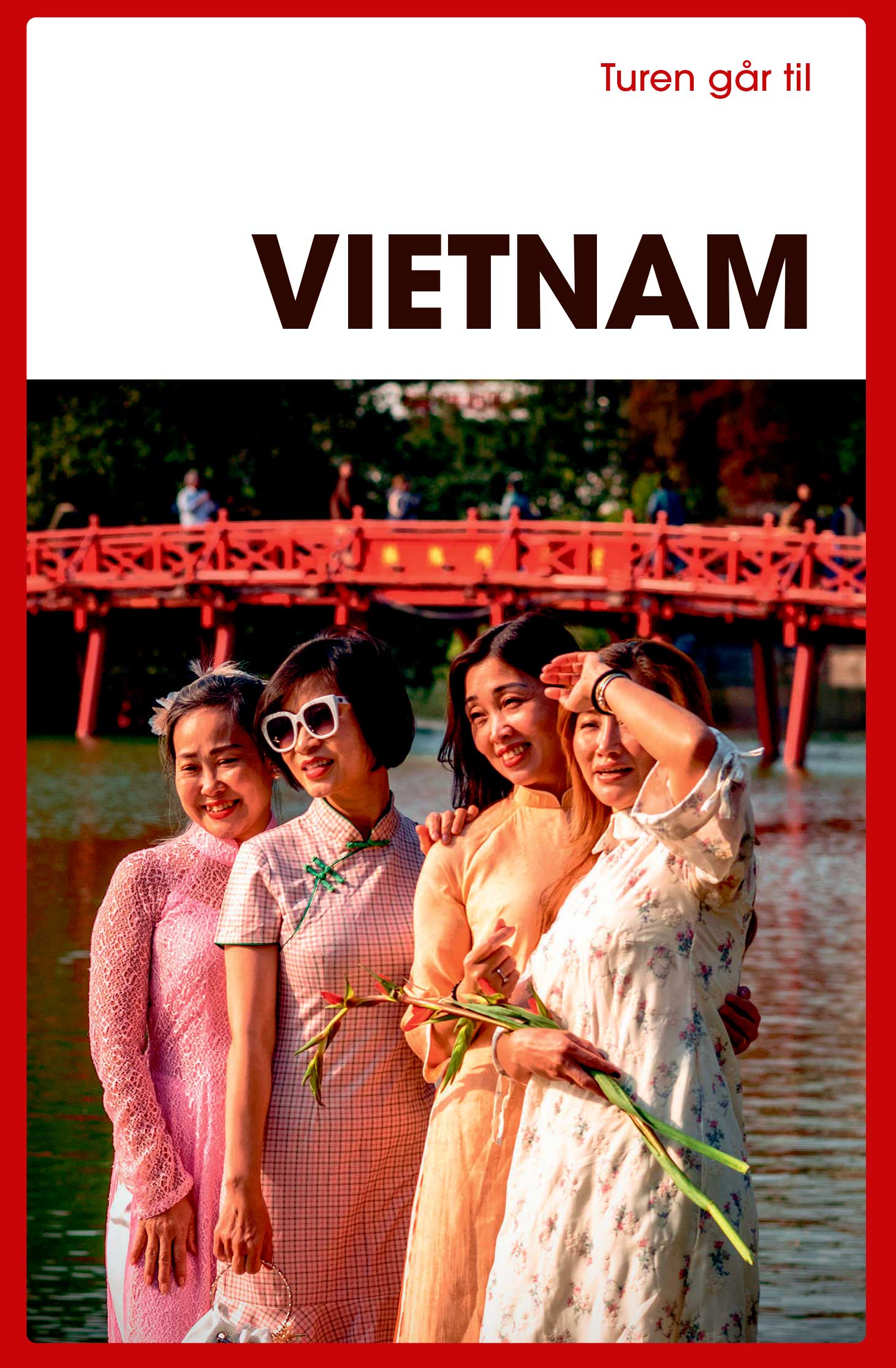 TUREN GÅR TIL VIETNAM