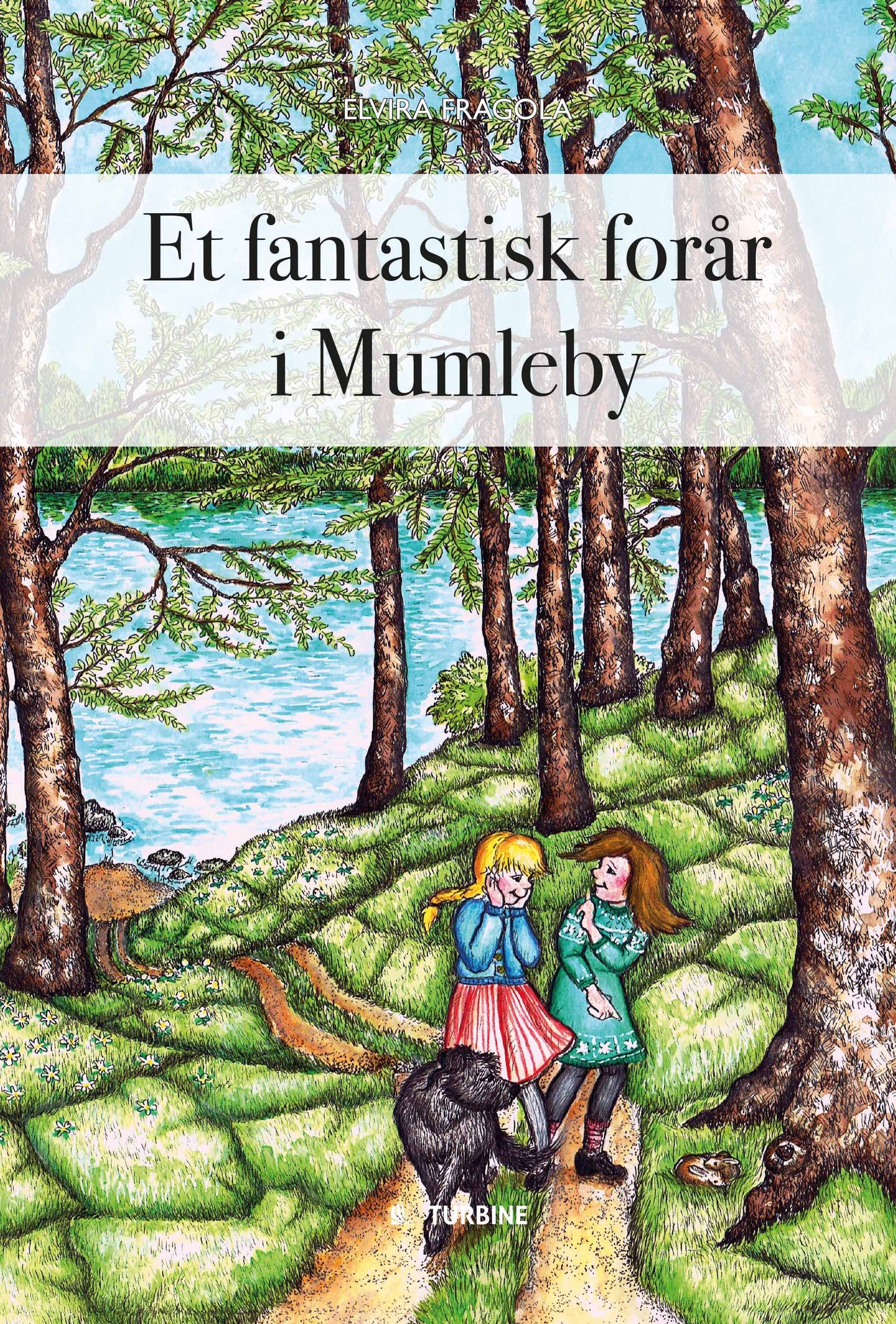 ET FANTASTISK FORÅR I MUMLEBY