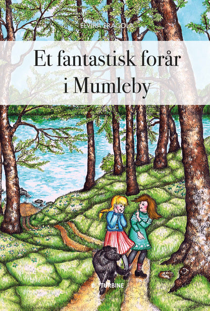 ET FANTASTISK FORÅR I MUMLEBY