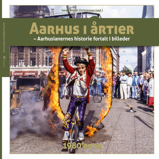AARHUS I ÅRTIER – 1980'ERNE
