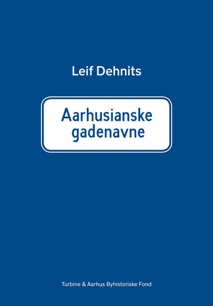 AARHUSIANSKE GADENAVNE