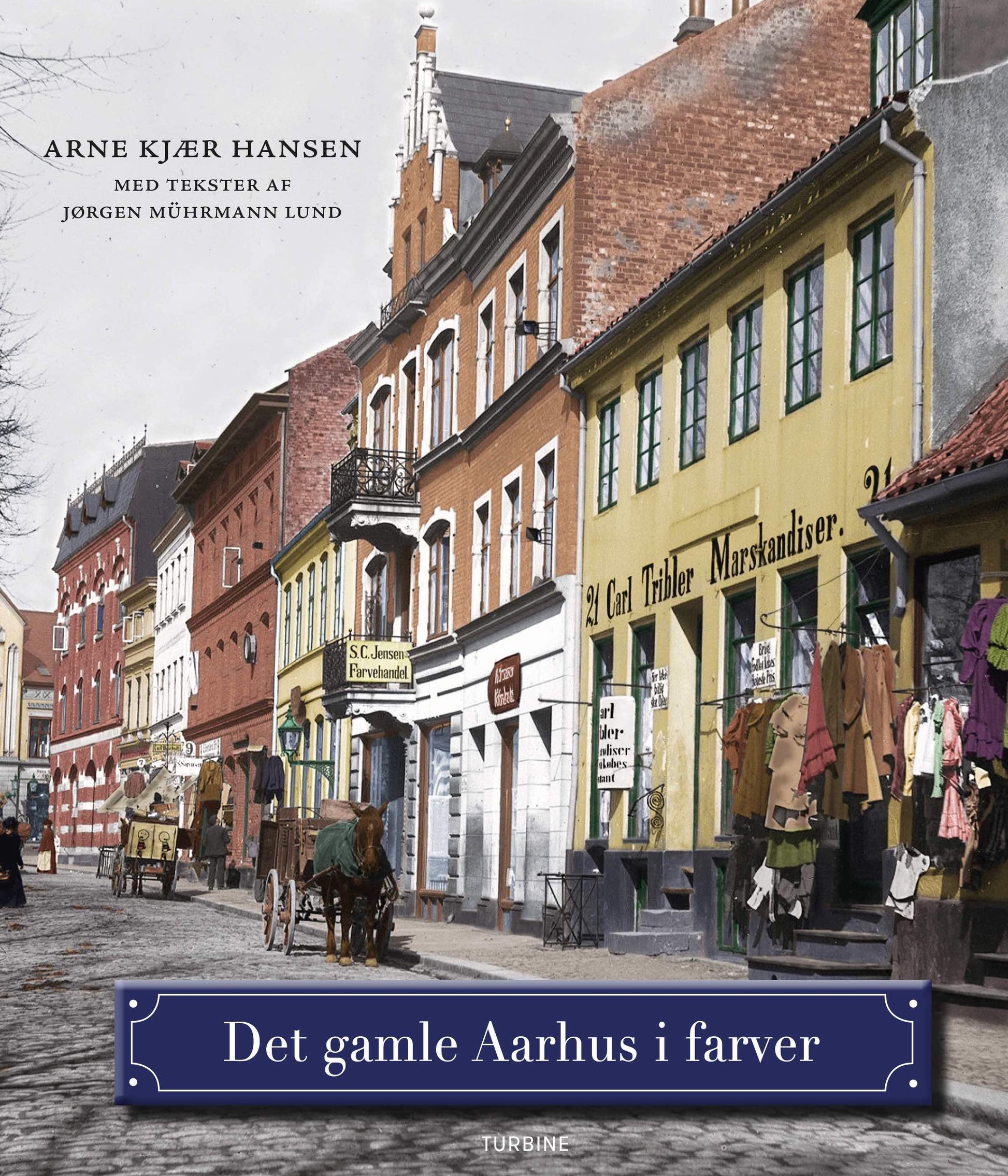 DET GAMLE AARHUS I FARVER