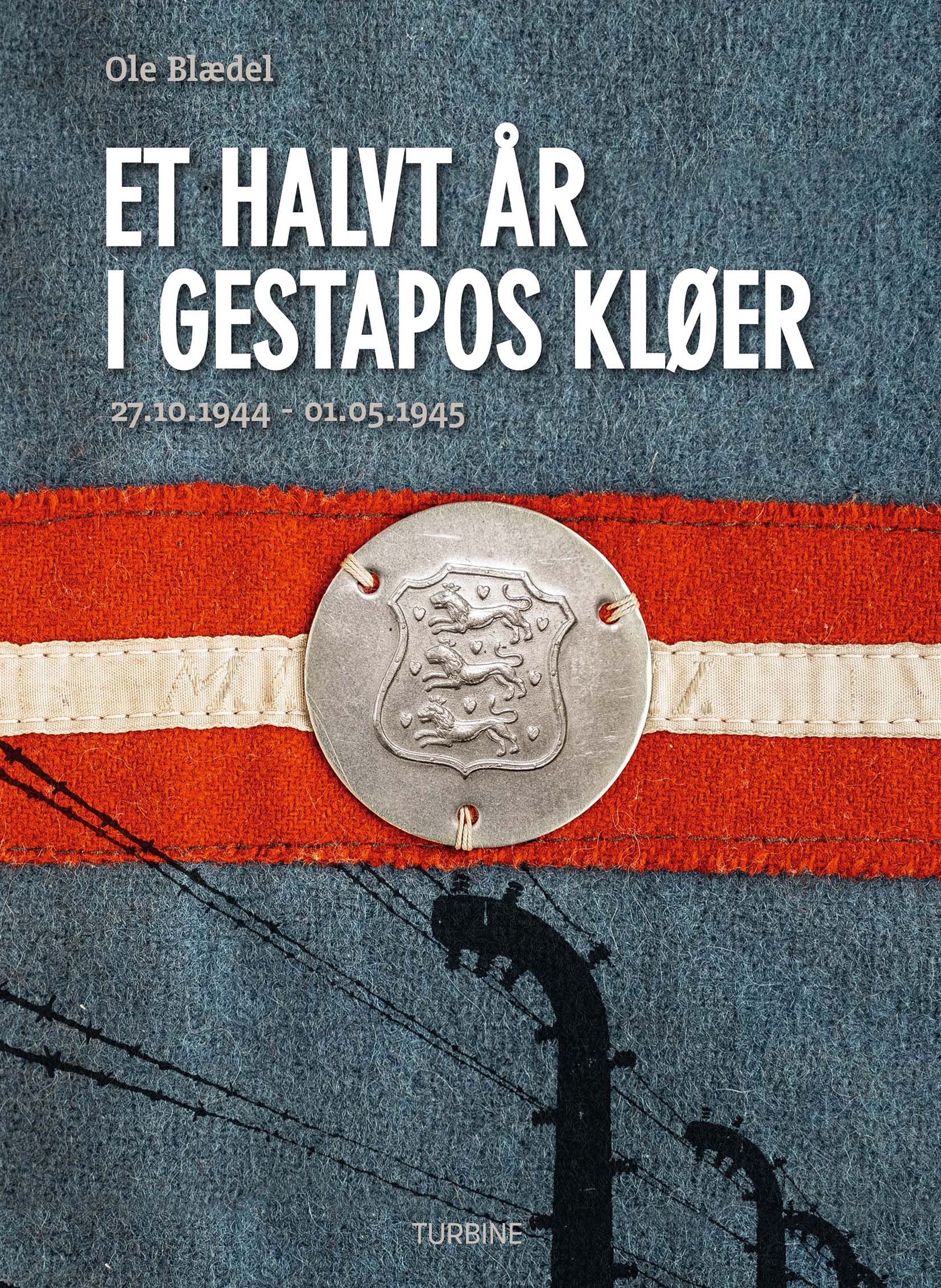 ET HALVT ÅR I GESTAPOS KLØER