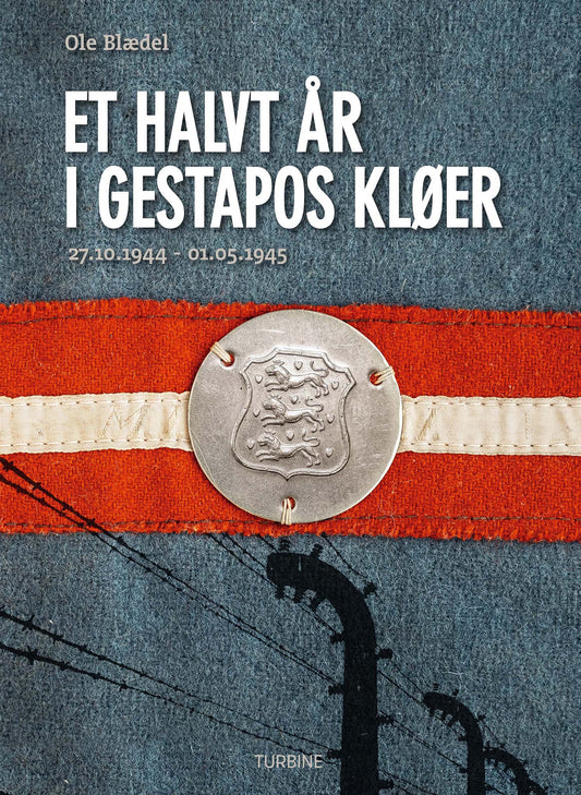 ET HALVT ÅR I GESTAPOS KLØER