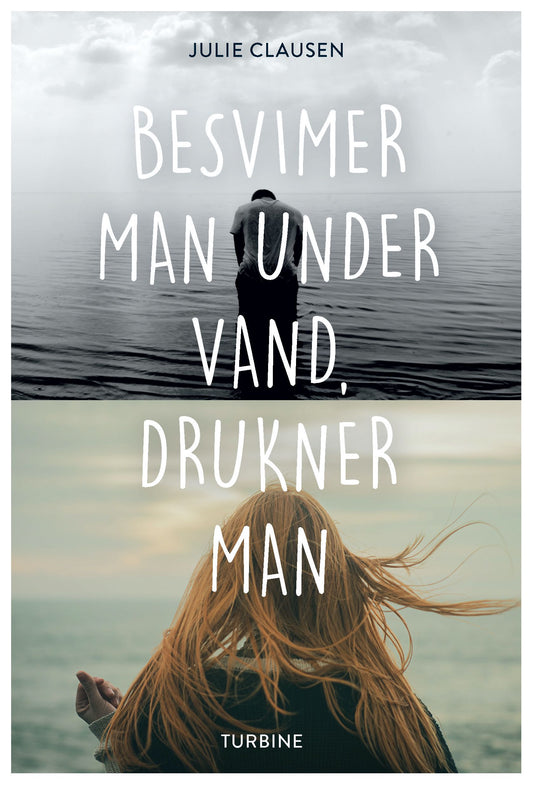 BESVIMER MAN UNDER VAND, DRUKNER MAN