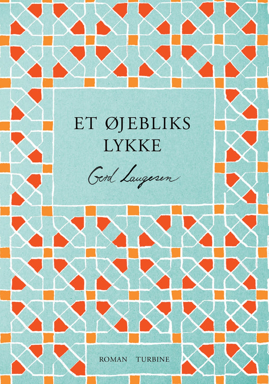 ET ØJEBLIKS LYKKE