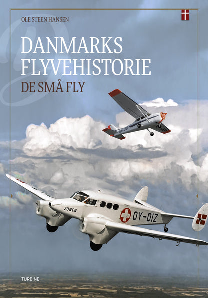 DANMARKS FLYVEHISTORIE – DE SMÅ FLY