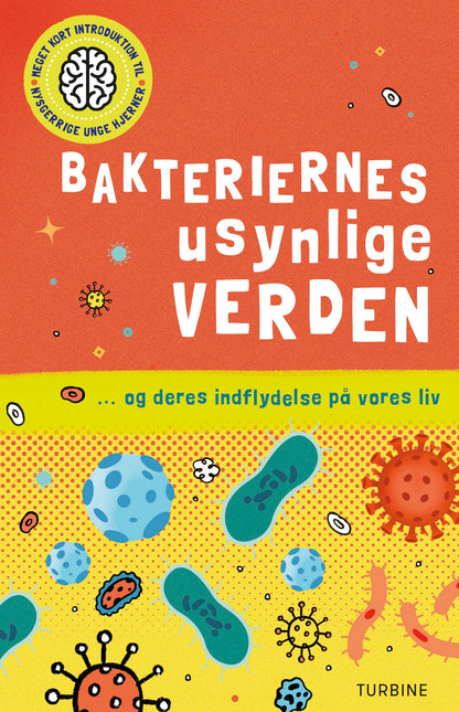 BAKTERIERNES USYNLIGE VERDEN