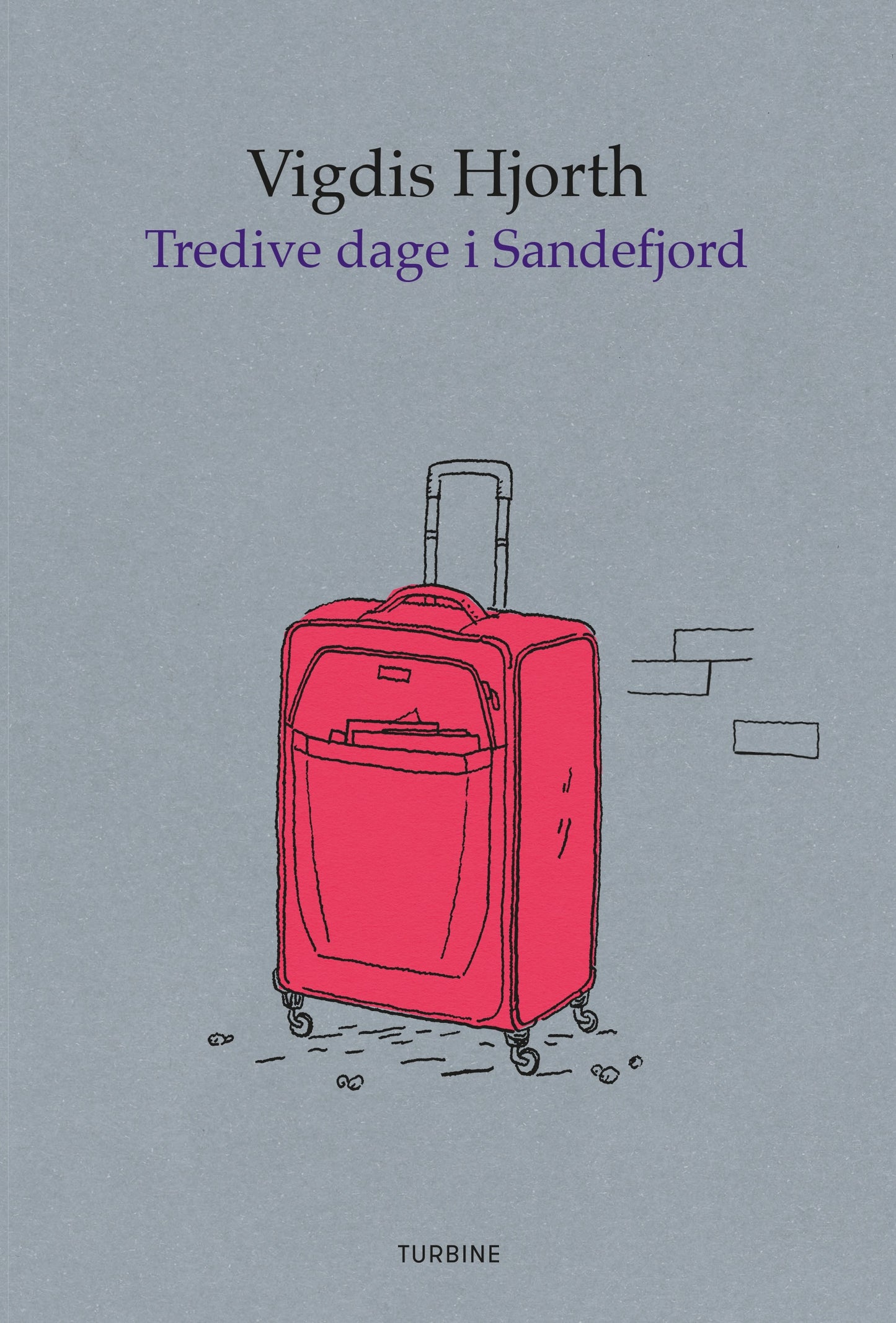 TREDIVE DAGE I SANDEFJORD