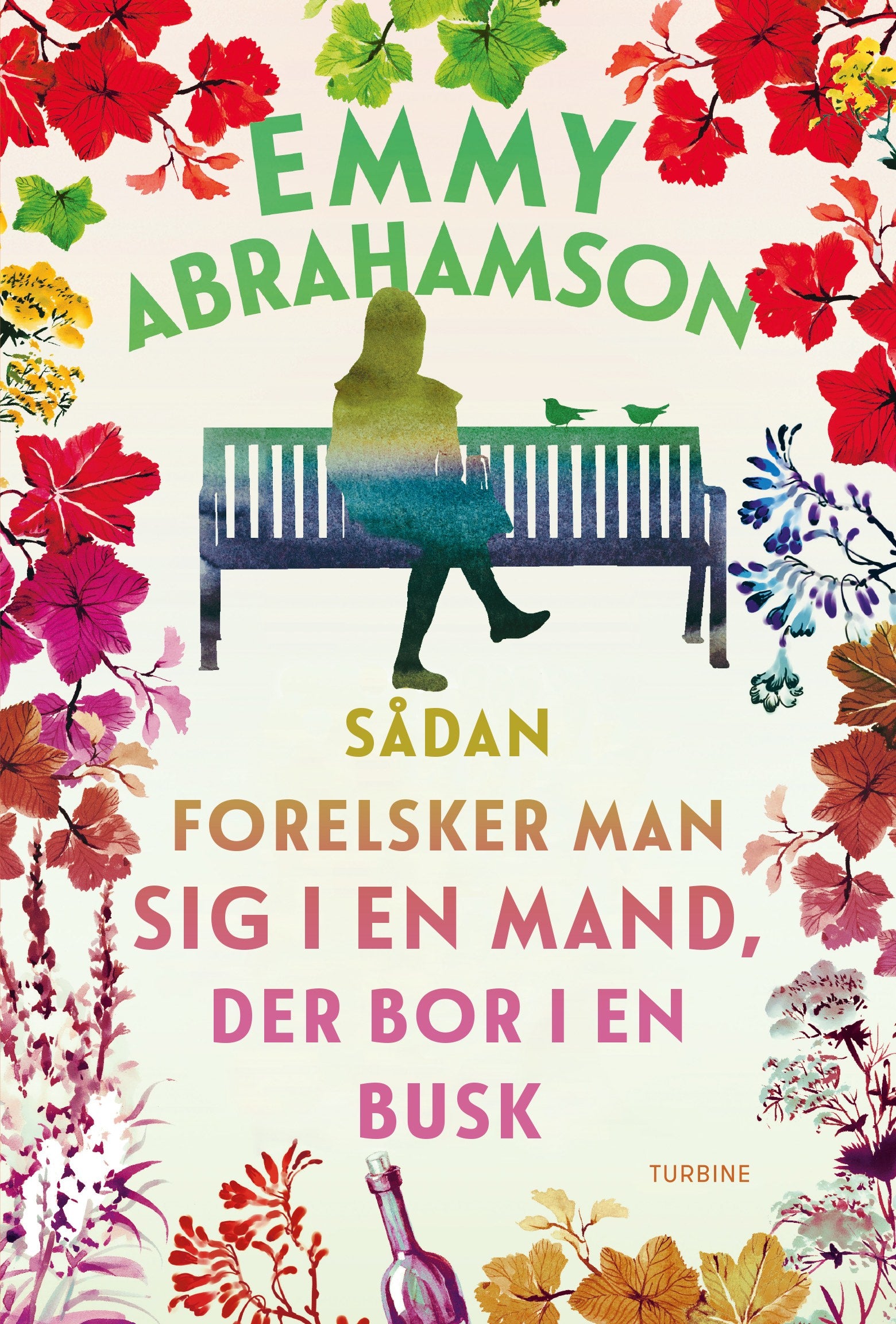 SÅDAN FORELSKER MAN SIG I EN MAND, DER BOR I EN BU