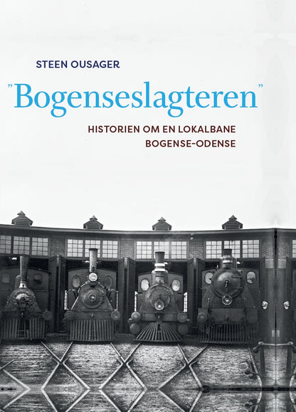 BOGENSESLAGTEREN HISTORIEN OM EN LOKALBANE
