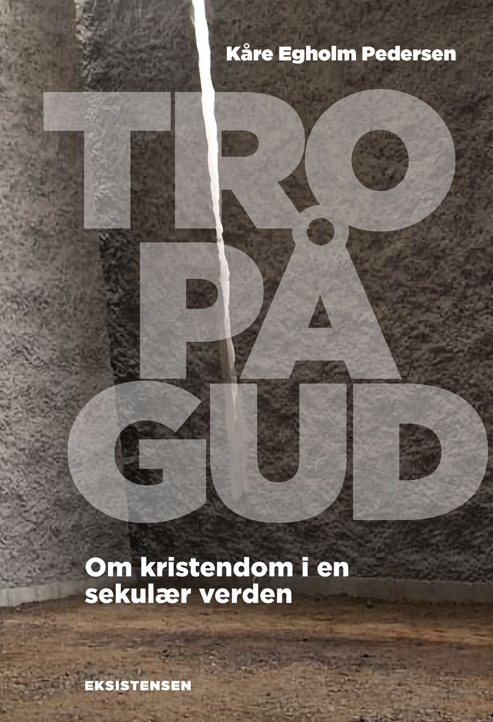 TRO PÅ GUD