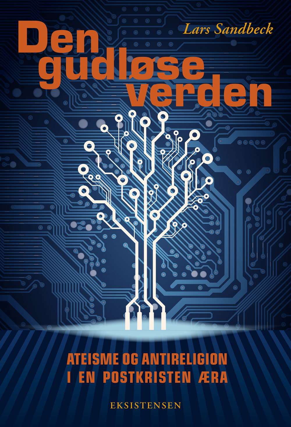 DEN GUDLØSE VERDEN