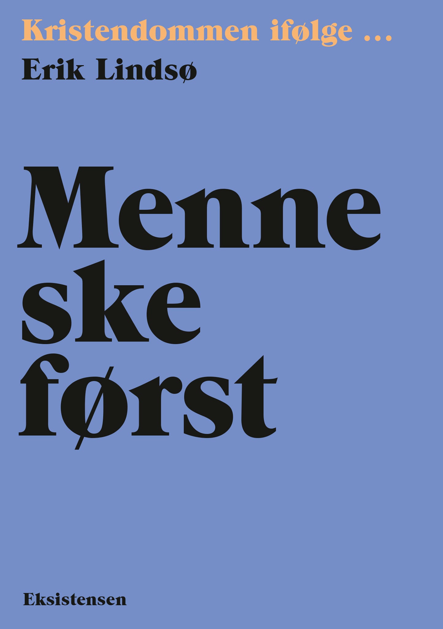 MENNESKE FØRST