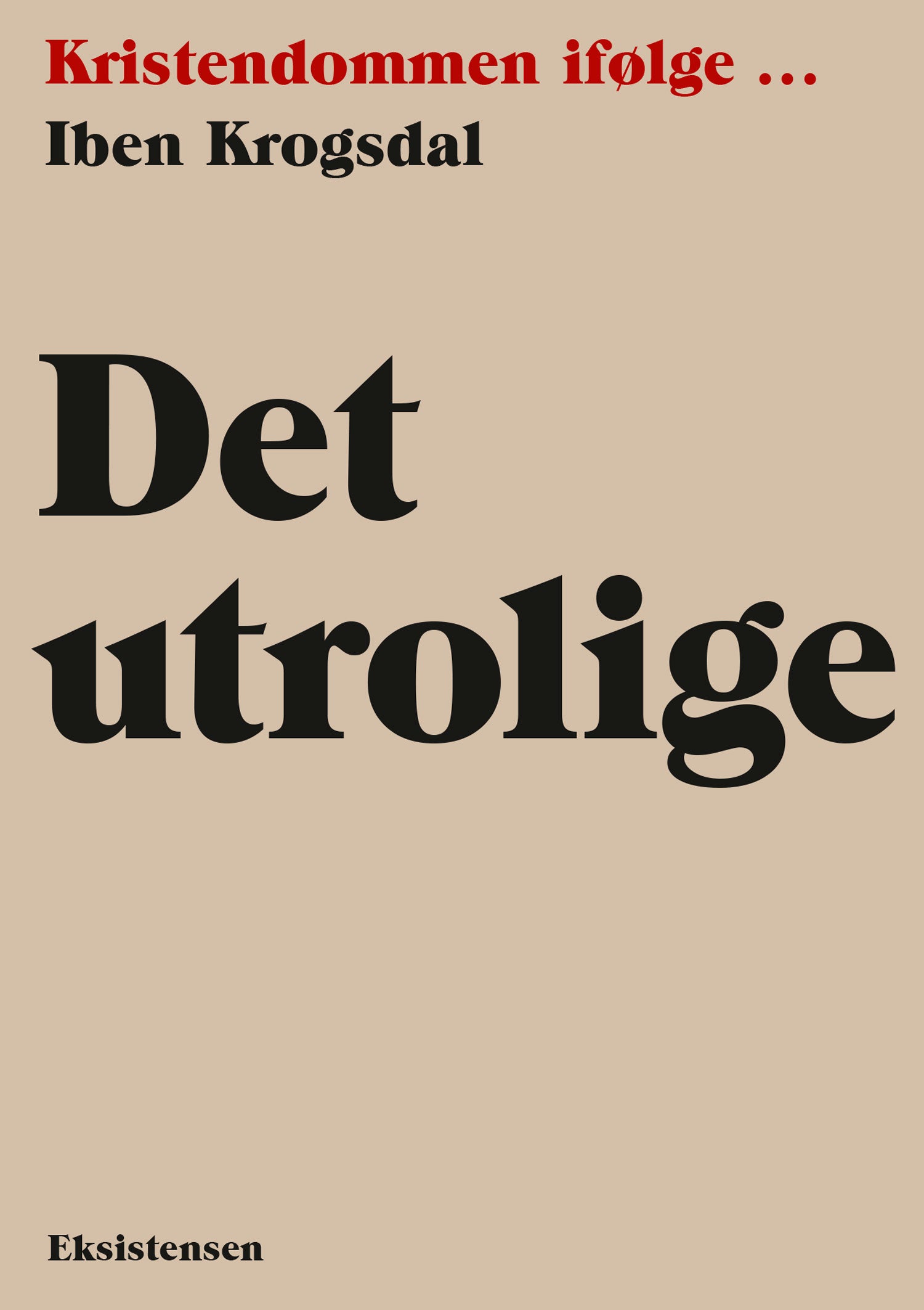 DET UTROLIGE