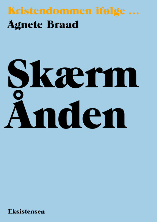 SKÆRM ÅNDEN
