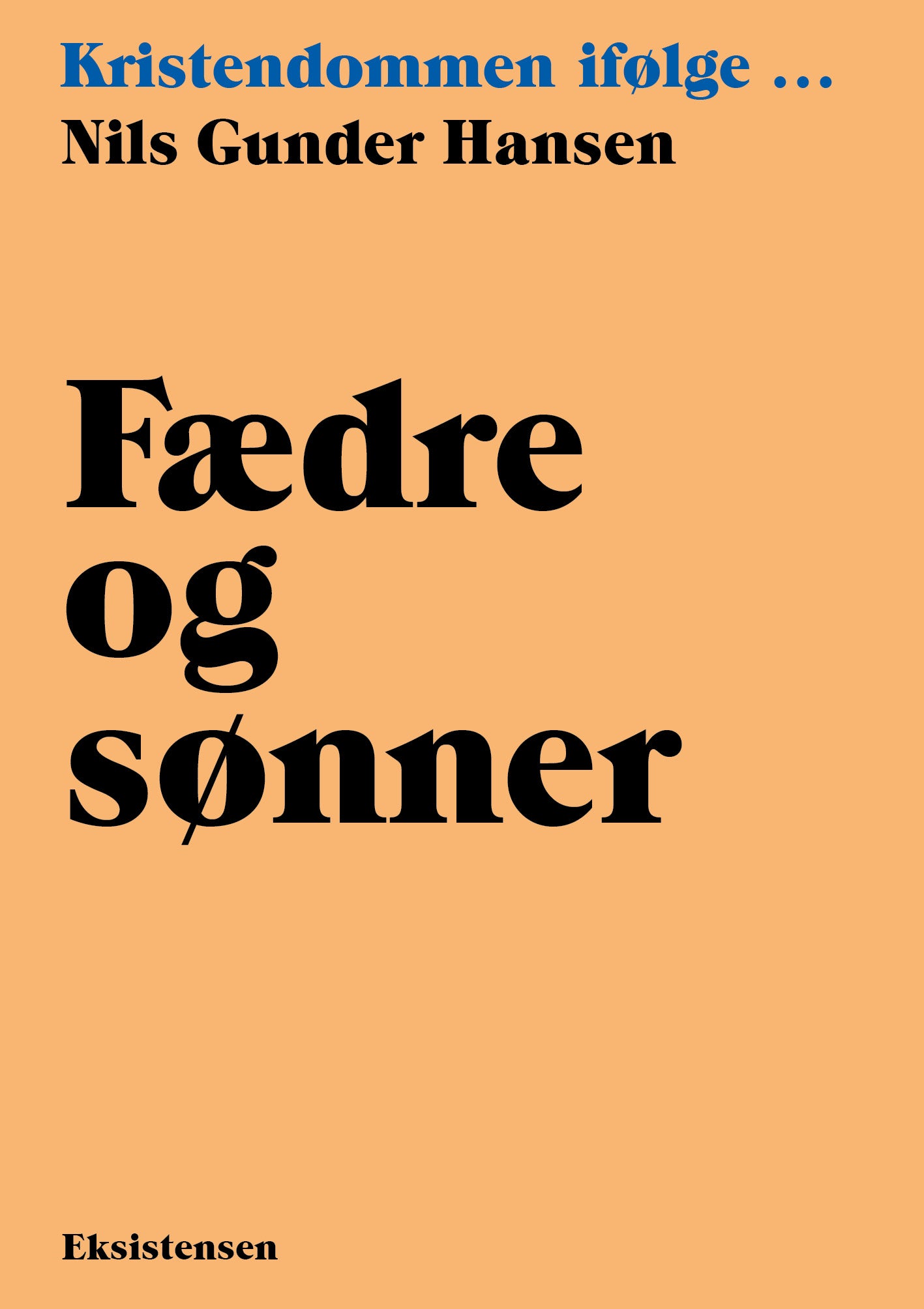 FÆDRE OG SØNNER