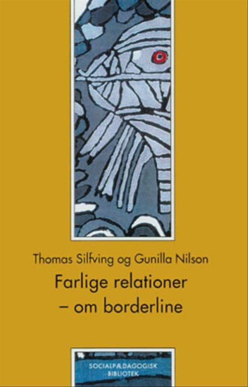 FARLIGE RELATIONER - OM BORDERLINE