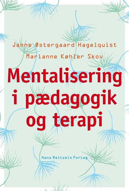 MENTALISERING I PÆDAGOGIK OG TERAPI