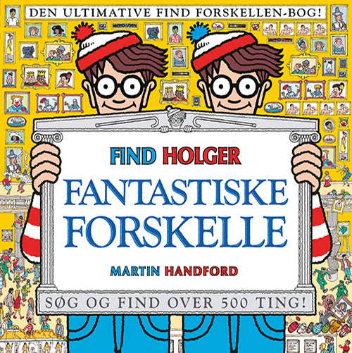FIND HOLGER - FANTASTISKE FORSKELLE