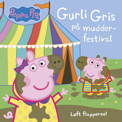 PEPPA PIG - GURLI GRIS PÅ MUDDER-FESTIVAL - LØFT