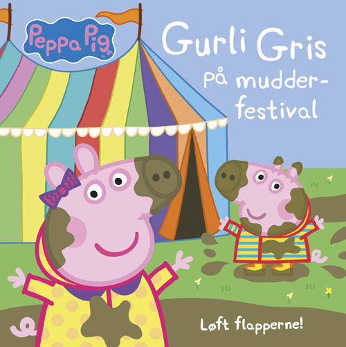 PEPPA PIG - GURLI GRIS PÅ MUDDER-FESTIVAL - LØFT 