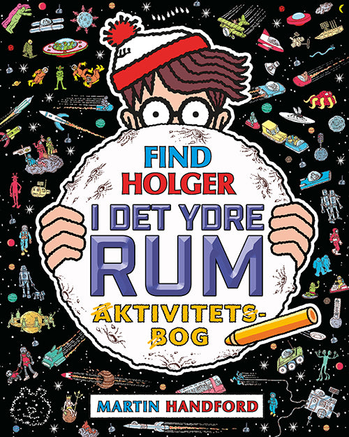 FIND HOLGER I DET YDRE RUM AKTIVITETSBOG