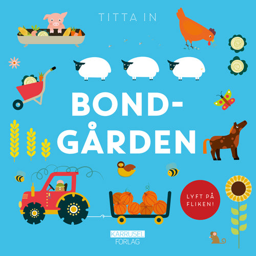 KIG IND - BONDEGÅRDEN (LØFT FLAPPEN)