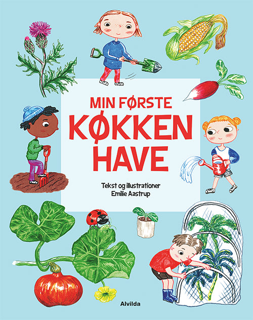 MIN FØRSTE KØKKENHAVE
