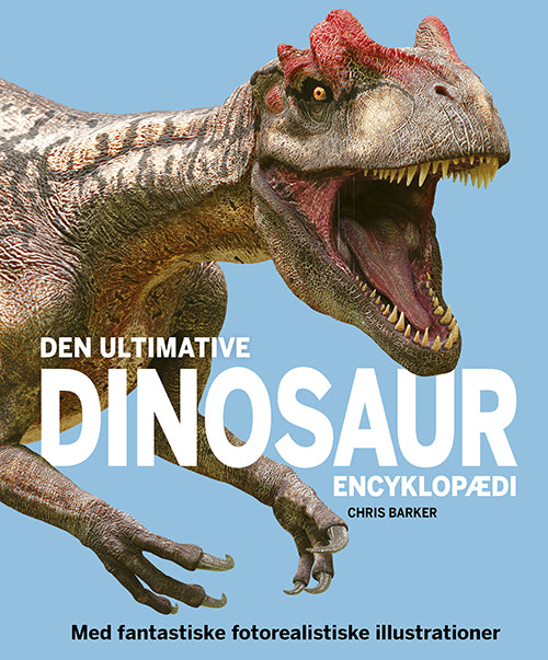 DEN ULTIMATIVE DINOSAUR-ENCYKLOPÆDI