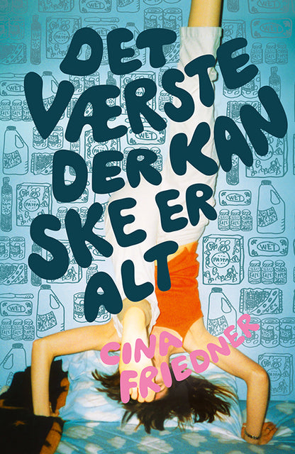 DET VÆRSTE DER KAN SKE ER ALT