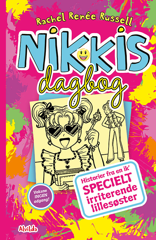 NIKKIS DAGBOG 16: HISTORIER FRA EN IK’ SPECIELT IRRITERENDE LILLESØSTER