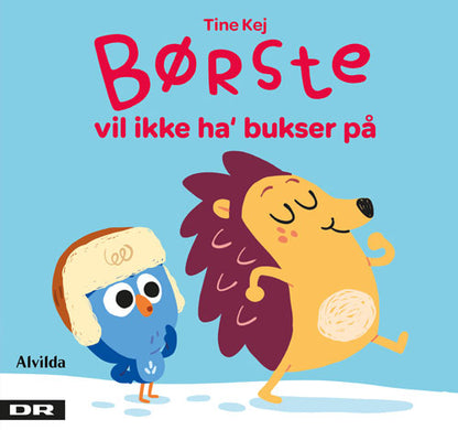 MINISJANG - BØRSTE VIL IKKE HA' BUKSER PÅ (LILLE V