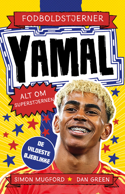 FODBOLDSTJERNER - LAMINE YAMAL - ALT OM SUPERSTJERNEN (DE VILDESTE ØJEBLIKKE)