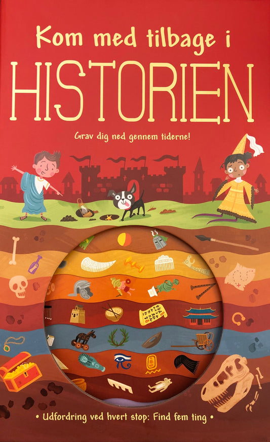 KOM MED TILBAGE I HISTORIEN