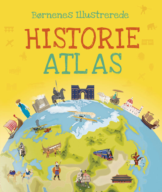 BØRNENES ILLUSTREREDE HISTORIE ATLAS