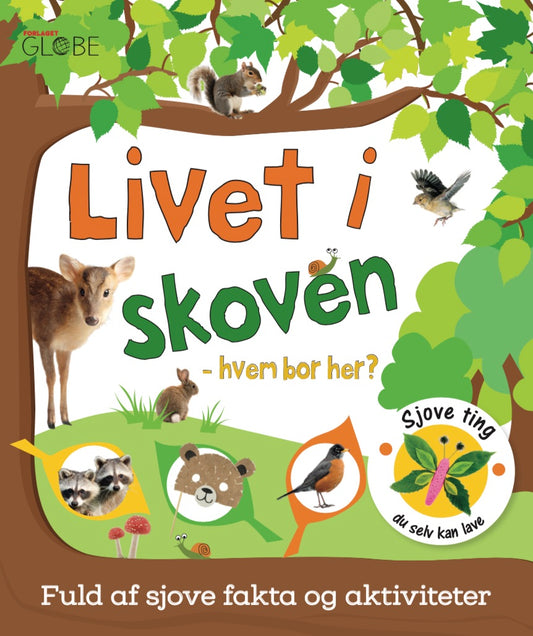LIVET I SKOVEN - HVEM BOR HER