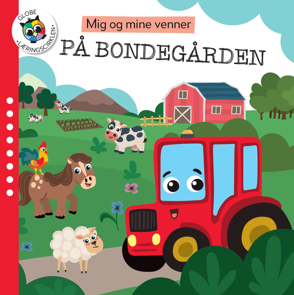 MIG OG MINE VENNER PÅ BONDEGÅRDEN