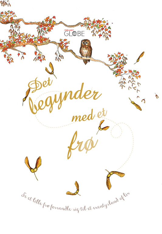 DET BEGYNDER MED ET FRØ