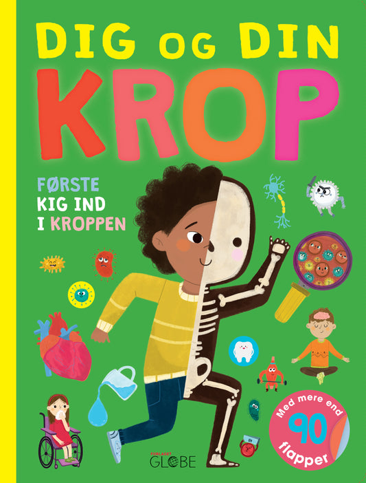 DIG OG DIN KROP FØRSTE  KIG IND I KROPPEN
