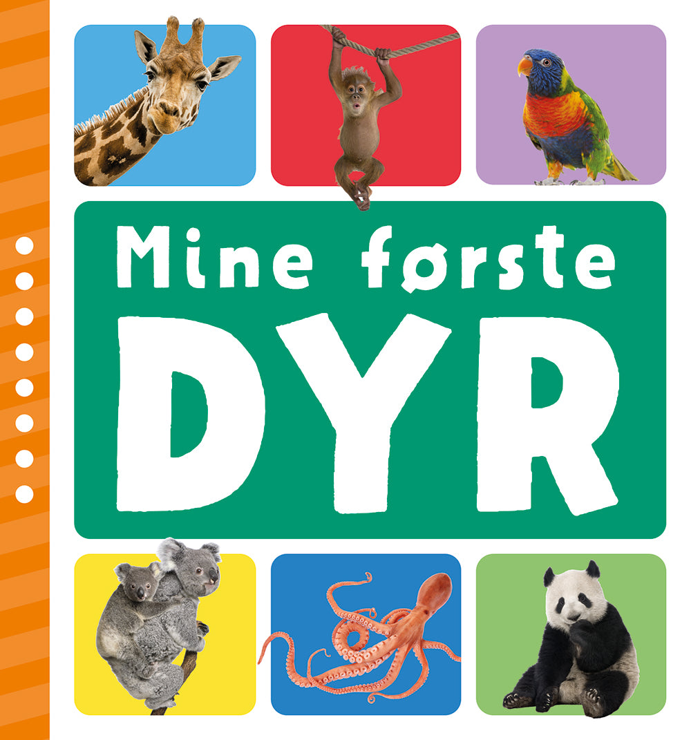 MINE FØRSTE DYR