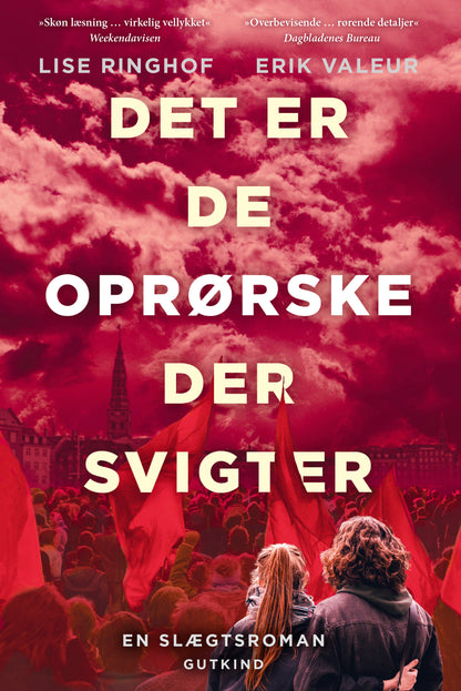 DET ER DE OPRØRSKE SOM SVIGTER
