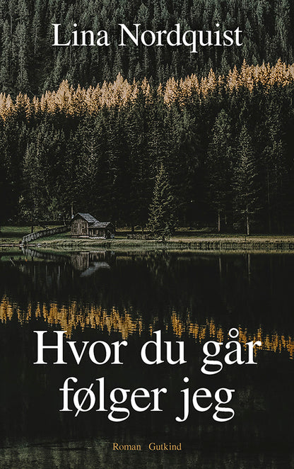 HVOR DU GÅR, FØLGER JEG